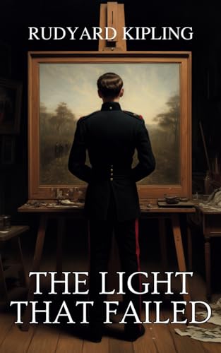 The Light That Failed: Classic Literature